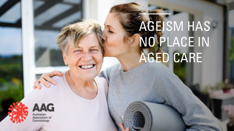 Image of younger woman holding a yoga mat embracing an older woman with the caption: Ageism has no place in Aged Care with the AAG banksia logo