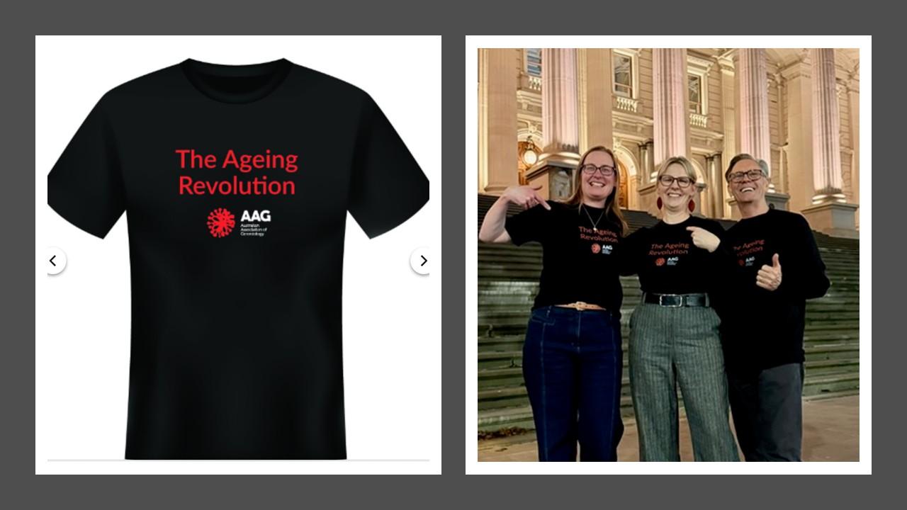 Photo of The Ageing Revolution t-shirt and as modelled by AAG Vic Div Committee members