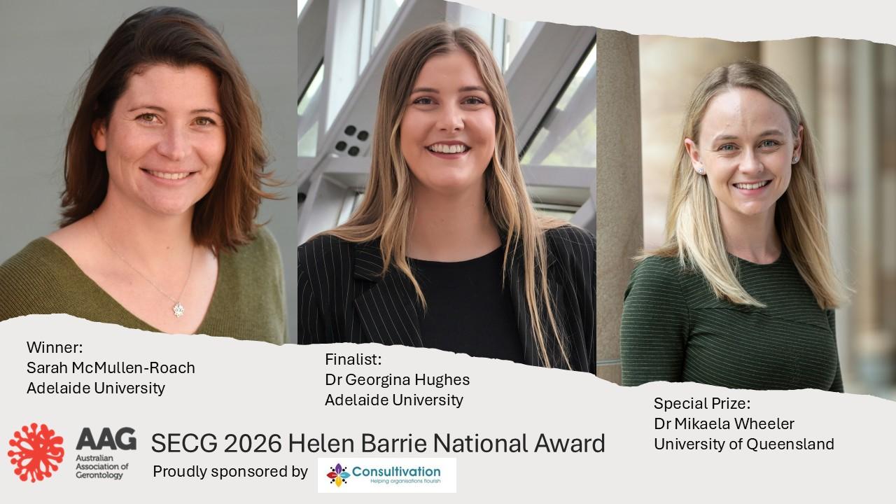 Combined image of the 2026 Helen Barrie National Prize awardees, Sarah McMullen-Roach (winner), Georgina Hughes (finalist) and Mikaela Wheeler (special prize), proudly sponsored by AAG SECG and Consultivation